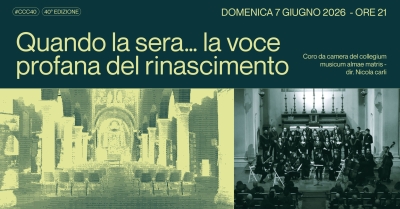 Corti Chiese e Cortili 2026 - Quando la sera...la voce profana del Rinascimento